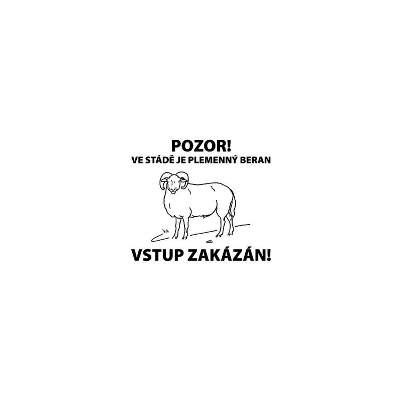 Výstražná cedulka - PLEMENNÝ BERAN Poslední Šance