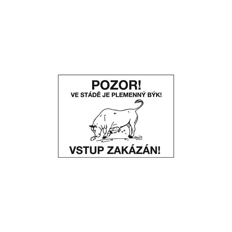Vrácení Zdarma Výstražná cedulka - PLEMENNÝ BÝK